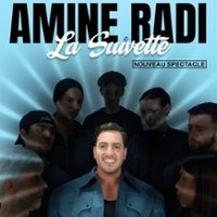 Amine Radi - La Suivette - Tournée