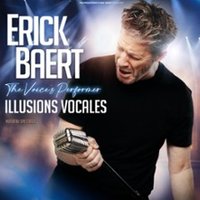 Erick Baert  - The Voice’s Performer - Illusions Vocales
