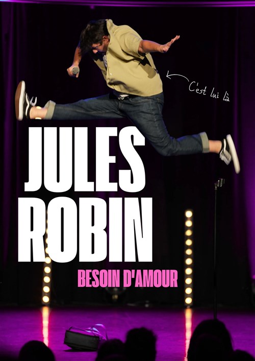 Jules Robin Dans Besoin D'amour