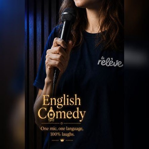 La Relève Comedy Club : English Comedy
