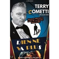 Terry Cometti Dans Rien Ne Va Plus !