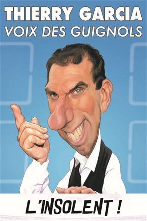 Thierry Garcia Dans L'insolent !