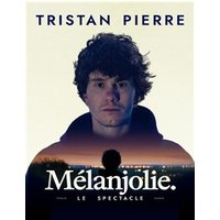 Tristan Pierre Dans Mélanjolie